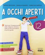 A occhi aperti. Per la Scuola media. Con e-book. Con espansione online. Con Libro: Quaderno. Vol. 2