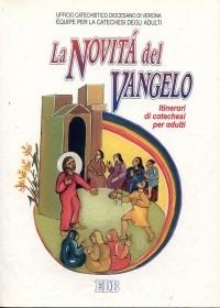 La novità del vangelo. Gesù buona notizia del regno di Dio. Itinerari di catechesi per adulti. Vol. 4 - copertina