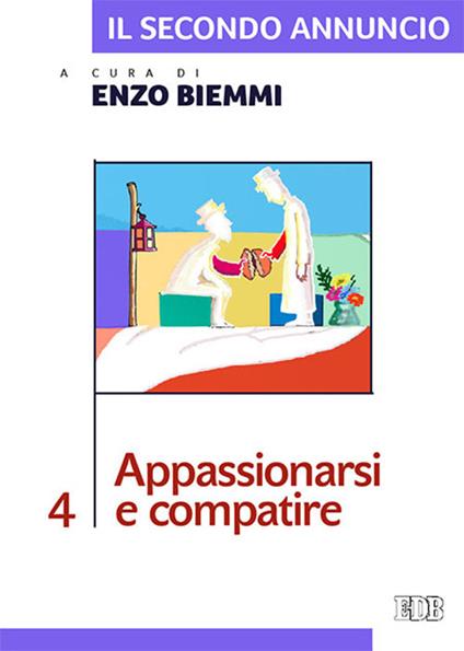 Il secondo annuncio. Vol. 4: Appassionarsi e compatire - copertina