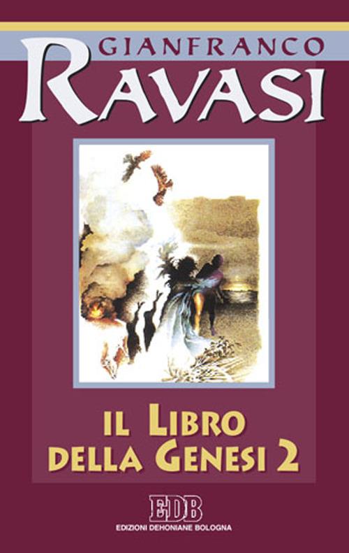Il libro della Genesi. Ciclo di conferenze (Milano, Centro culturale S. Fedele). Vol. 2 - Gianfranco Ravasi - copertina