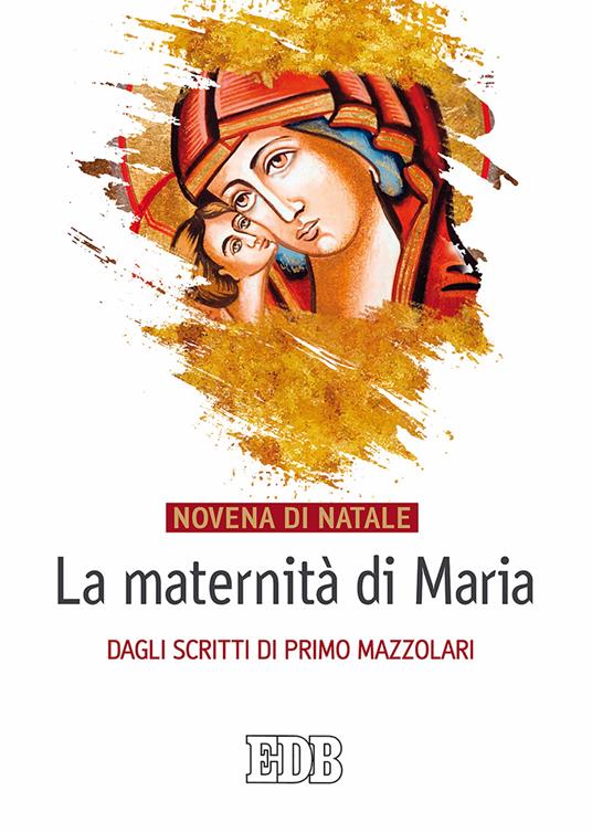 La maternità di Maria. Dagli scritti di Primo Mazzolari. Novena di Natale - Primo Mazzolari - copertina
