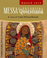 Messa quotidiana. Riflessioni di fratel MichaelDavide. Maggio 2014 - MichaelDavide Semeraro - copertina