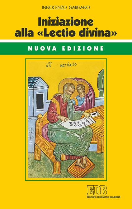 Iniziazione alla «Lectio divina». Nuova ediz. - Guido Innocenzo Gargano - copertina