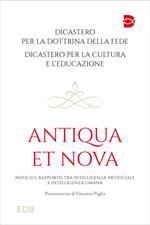 Antiqua et nova. Nota sul rapporto tra intelligenza artificiale e intelligenza umana