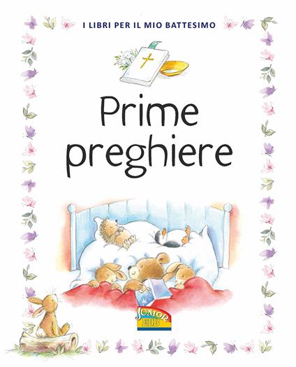 Prime preghiere. I libri per il mio battesimo. Ediz. a colori - Sally Ann Wright,Frank Endersby - copertina