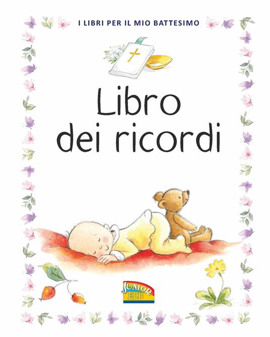 Libro dei ricordi. I libri per il mio battesimo. Ediz. a colori - Sally Ann Wright,Frank Endersby - copertina