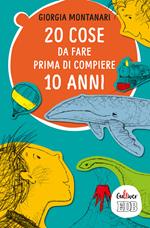 20 cose da fare prima di compiere 10 anni