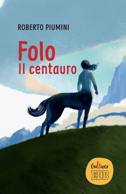 Folo. Il centauro - Roberto Piumini - copertina