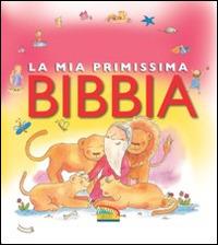 La mia primissima Bibbia - Sally Ann Wright,Paola Bertolini Grudina - copertina