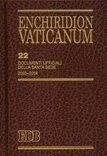 Enchiridion Vaticanum. Vol. 22: Documenti ufficiali della Santa Sede (2003-2004)