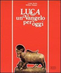 Luca: un vangelo per oggi - Linda Smith,William Raeper - copertina