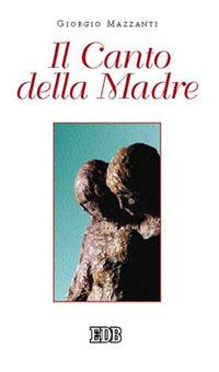 Il canto della madre - Giorgio Mazzanti - copertina