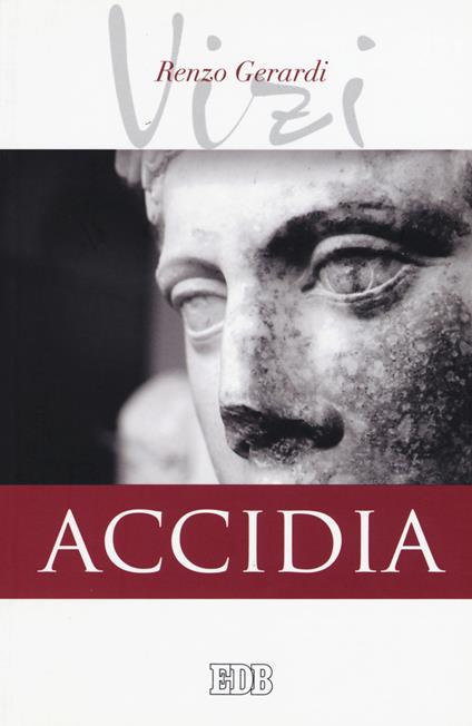 Accidia. I vizi - Renzo Gerardi - copertina