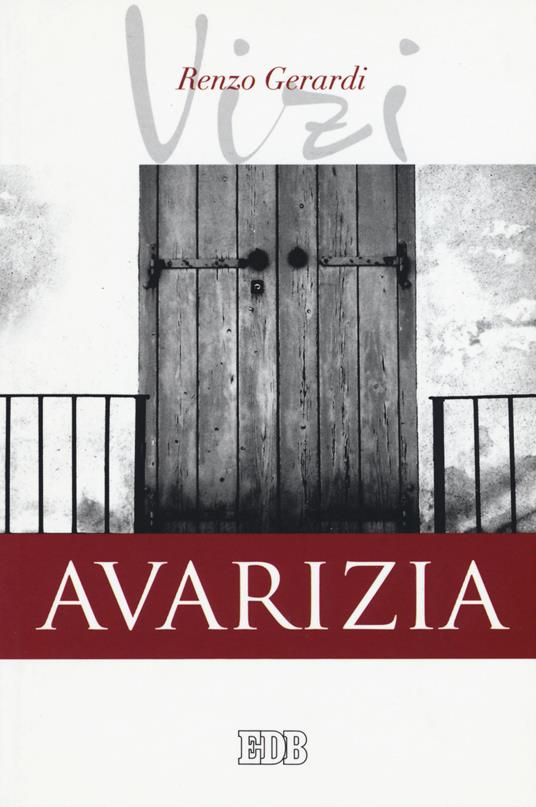 Avarizia. I vizi - Renzo Gerardi - copertina