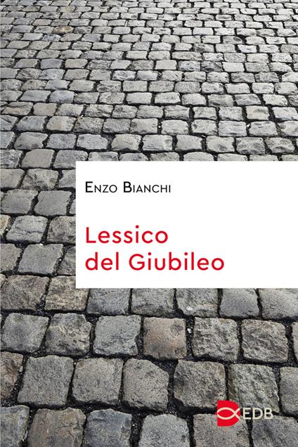 Lessico del Giubileo - Enzo Bianchi - copertina