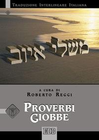 Proverbi Giobbe. Versione interlineare in italiano - copertina