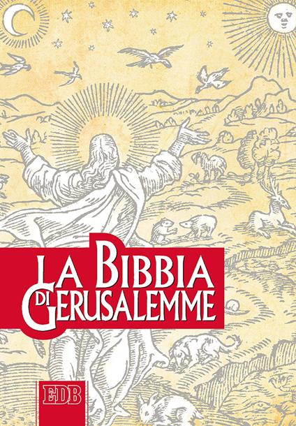 La Bibbia di Gerusalemme - Mara Scarpa - Libro - EDB - Bibbia e testi  biblici