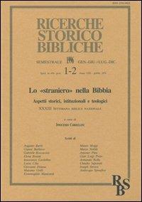 Lo straniero nella Bibbia. Aspetti storici, istituzionali e teologici. Atti della 33ª Settimana biblica nazionale (Roma, 12-16 settembre 1994) - copertina