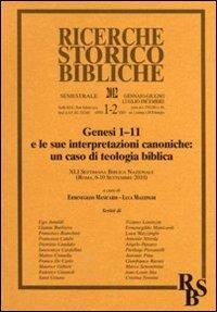 Genesi 1:11 e le sue interpretazioni canoniche: un caso di teologia biblica. XLI Settimana Biblica Nazionale (Roma, 6-10 settembre 2010) - copertina