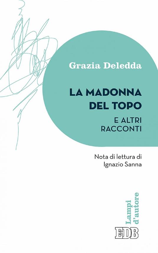 La Madonna del topo e altri racconti - Grazia Deledda - ebook