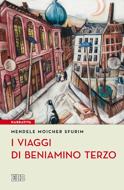 I viaggi di Beniamino Terzo - Moicher Sfurim Mendele,Daniela Leoni - ebook