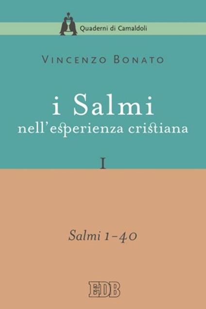 I Salmi nell'esperienza cristiana. Vol. 1 - Vincenzo Bonato - ebook
