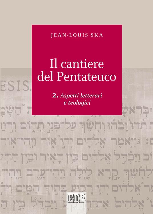 Il cantiere del Pentateuco. Vol. 2 - Jean-Louis Ska - ebook