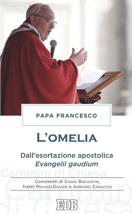 L' omelia. Dall'esortazione apostolica «Evangelii gaudium» - Francesco (Jorge Mario Bergoglio) - ebook