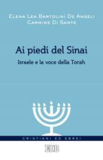 Ai piedi del Sinai. Israele e la voce della Torah