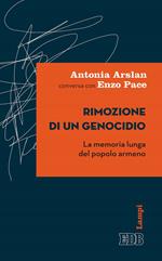 Rimozione di un genocidio. La memoria lunga del popolo armeno