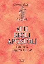 Atti degli apostoli. Vol. 3: Atti degli apostoli