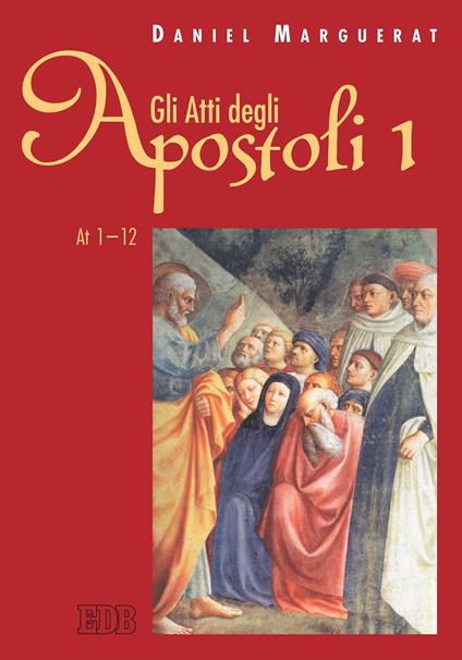 Gli Atti degli apostoli. Vol. 1 - Daniel Marguerat,R. Fabbri - ebook