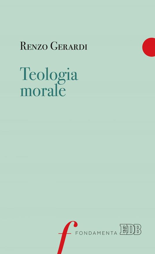 Teologia morale - Renzo Gerardi - ebook