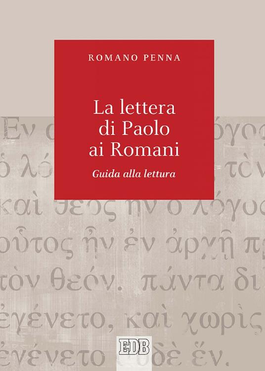 Lettera di Paolo ai Romani. Guida alla lettura - Romano Penna - ebook