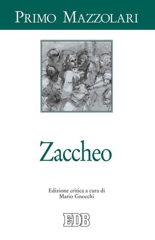 Zaccheo. Ediz. critica - Primo Mazzolari,Mario Gnocchi - ebook