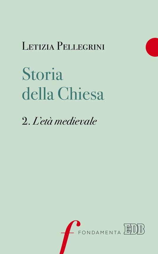 L' Storia della Chiesa. Vol. 2 - Letizia Pellegrini - ebook