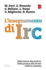 L' insegnamento di IRC. Dalla teoria alla pratica, dalla pratica alla teoria: l'IDR in cattedra