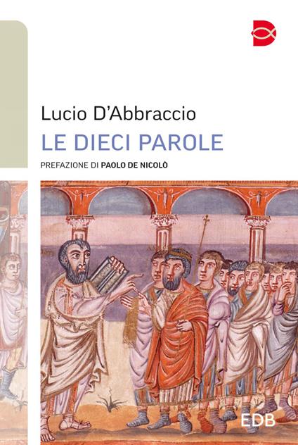 Le dieci parole - Lucio D'Abbraccio - ebook