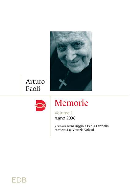 Memorie. Vol. 1: Anno 2006 - Arturo Paoli - copertina