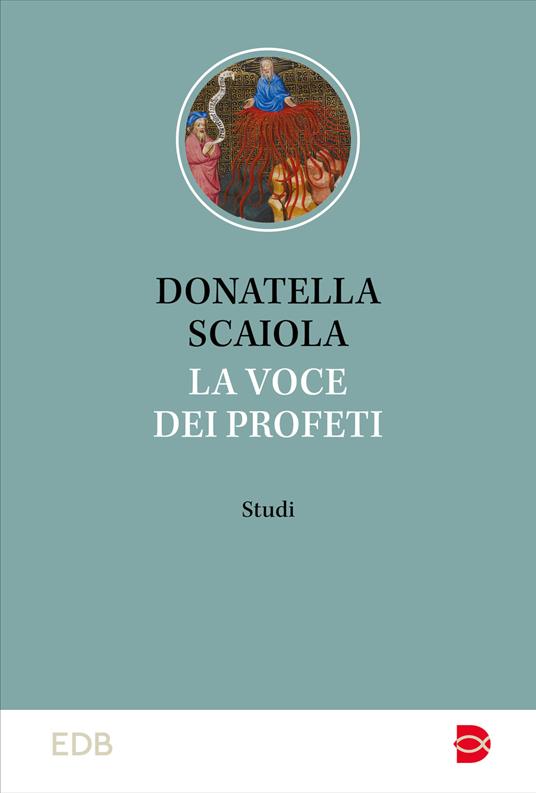 La voce dei profeti. Studi - Donatella Scaiola - copertina