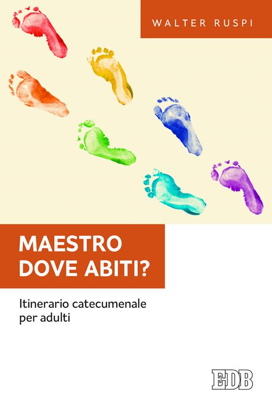 Maestro dove abiti? Itinerario catecumenale per adulti - Walter Ruspi - copertina