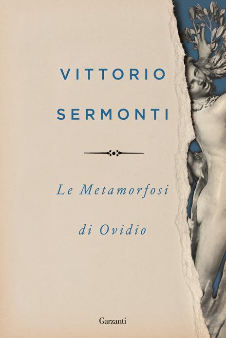 Le Metamorfosi di Ovidio - P. Nasone Ovidio - Libro - Garzanti - I libri  della spiga