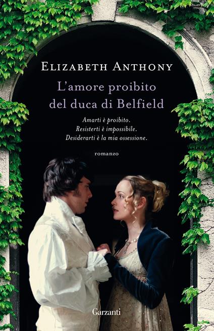 L'amore proibito del duca di Belfield - Elizabeth Anthony - copertina