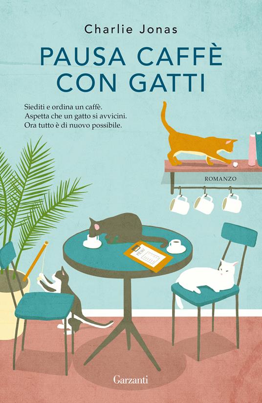 Pausa caffè con gatti - Charlie Jonas,Paola Rumi - ebook