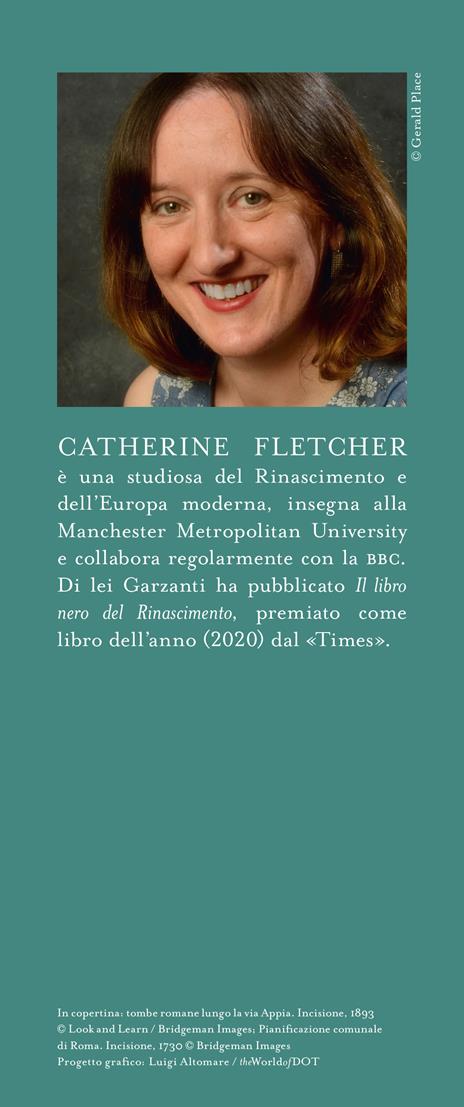 Le strade di Roma. Un viaggio lungo duemila anni - Catherine Fletcher - 2