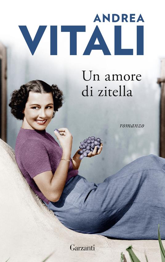Un amore di zitella - Andrea Vitali - Libro - Garzanti - Gli elefanti.  Narrativa