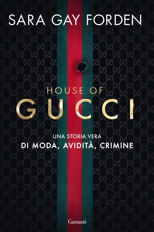 House of Gucci. Una storia vera di moda, avidità, crimine - Sara Gay Forden,Bettina Cristiani - ebook
