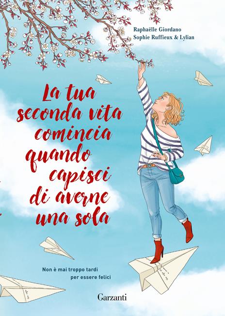 La tua seconda vita comincia quando capisci di averne una sola. Graphic novel - Raphaëlle Giordano - copertina