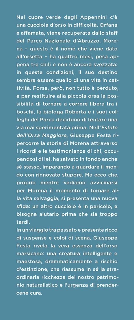 L'estate dell'Orsa Maggiore. Storia vera di un ritorno alla vita selvaggia - Giuseppe Festa - 2