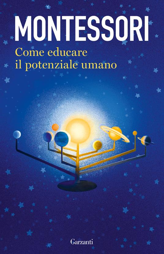 Come educare il potenziale umano - Maria Montessori - copertina